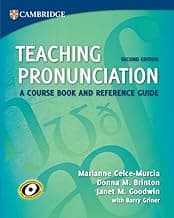Teaching Pronunciation: A Course Book and Reference Guide (Cambridge Teacher Training and Development)