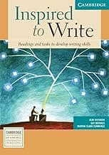 Inspired to Write Student's Book: Readings and Tasks to Develop Writing Skills (Cambridge Academic Writing Collection)