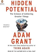Hidden Potential: The Science of Achieving Greater Things