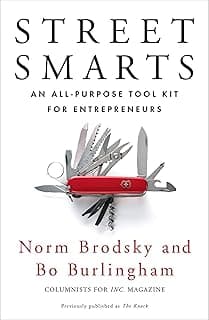 Street Smarts: An All-Purpose Tool Kit for Entrepreneurs